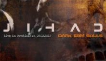 Cover for Jihad - Live In Bratislave 28.02.2013 - Dark EBM Souls